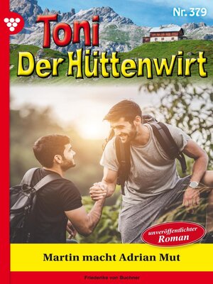 cover image of Toni der Hüttenwirt 379 – Heimatroman